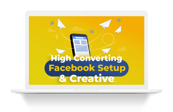 High-Converting-Facebook-Setup-_-Creative.png